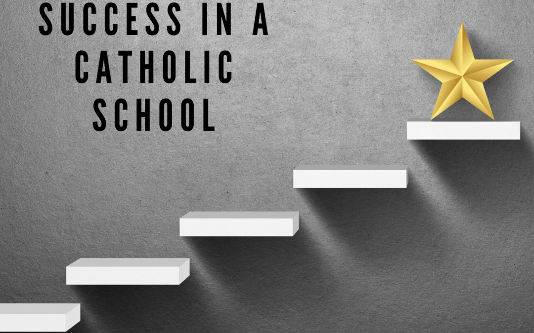Defining Success In A Catholic School